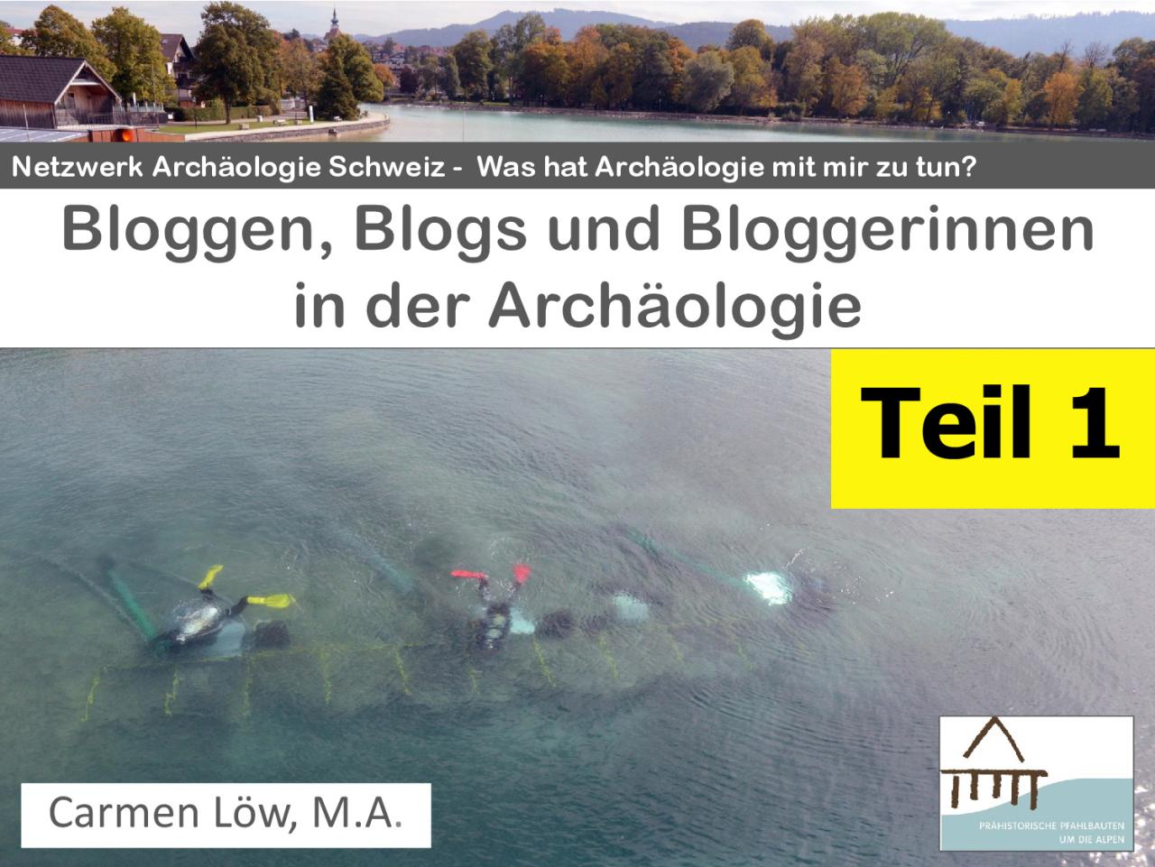 Bloggen, Blogs und Blogger:Innen in der Archäologie, Teil 1