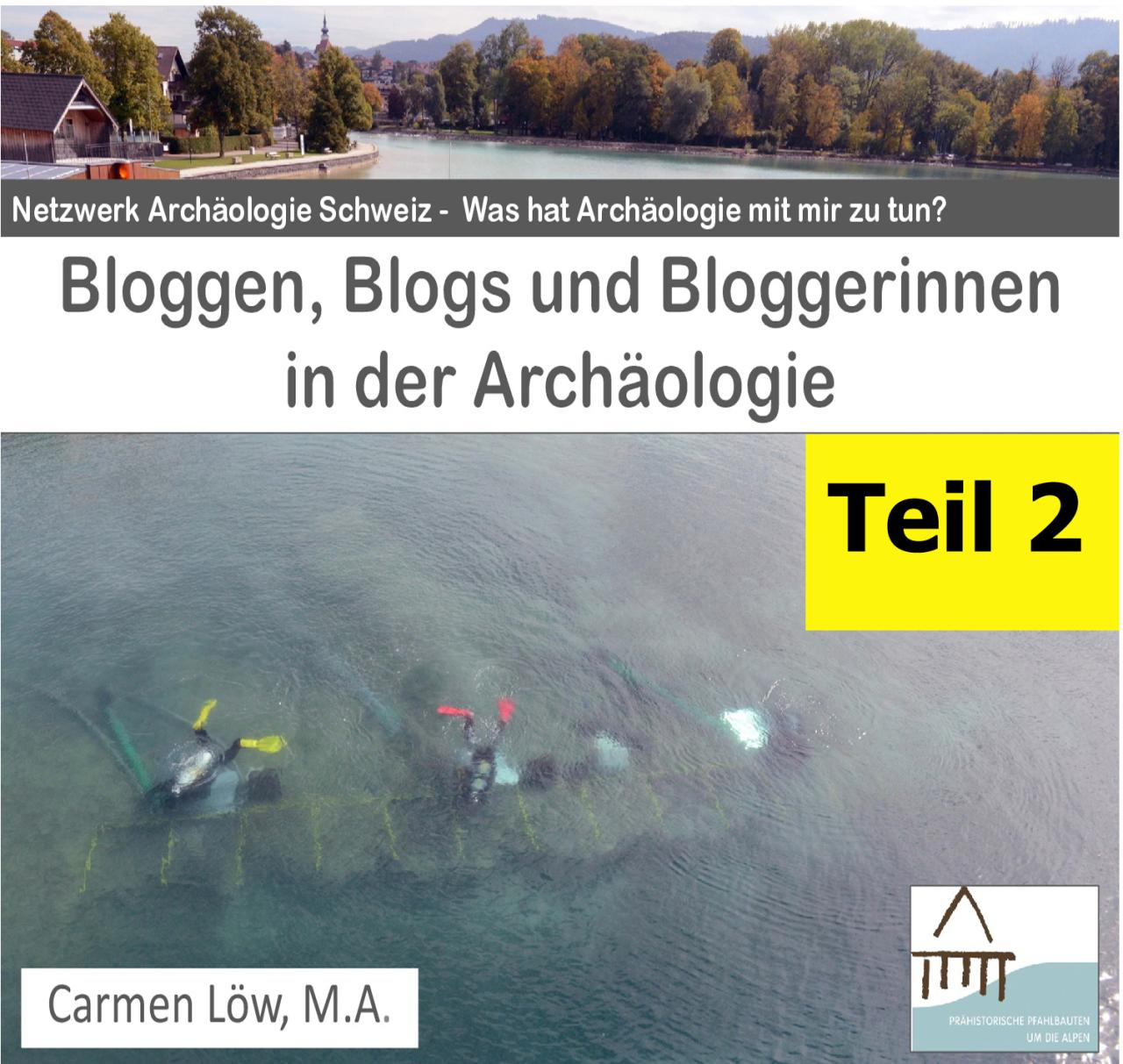 Bloggen, Blogs und Blogger:Innen in der Archäologie, Teil 2