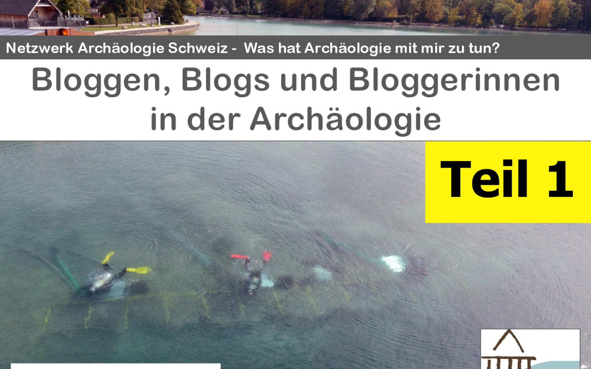 Bloggen, Blogs und Blogger:Innen in der Archäologie, Teil 1