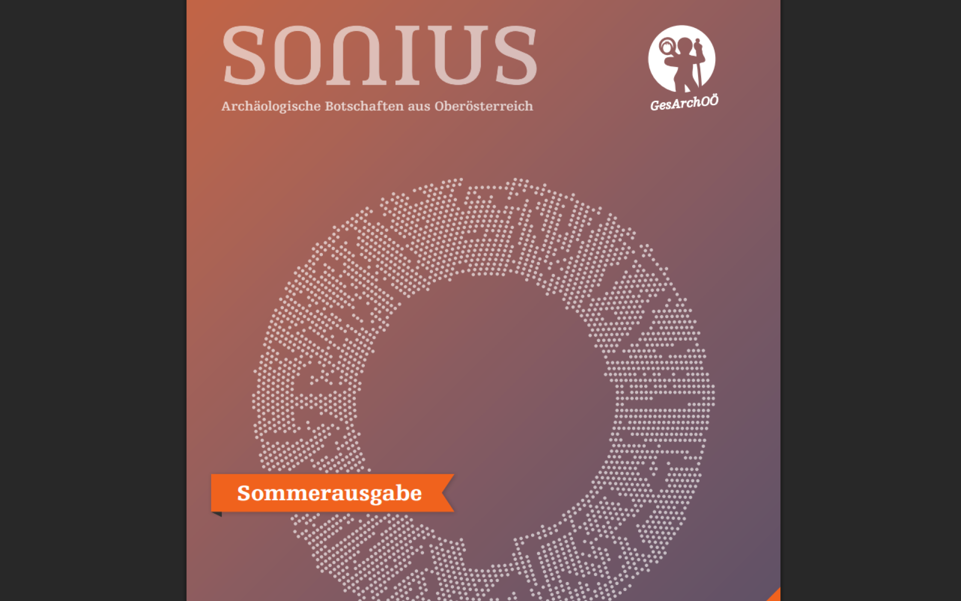 SONIUS Archäologische Botschaften aus Oberösterreich