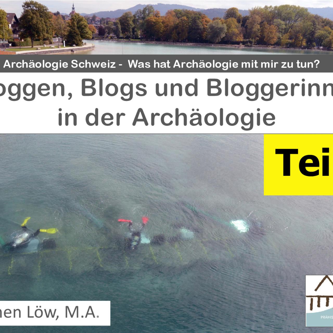 Bloggen, Blogs und Blogger:Innen in der Archäologie, Teil 1