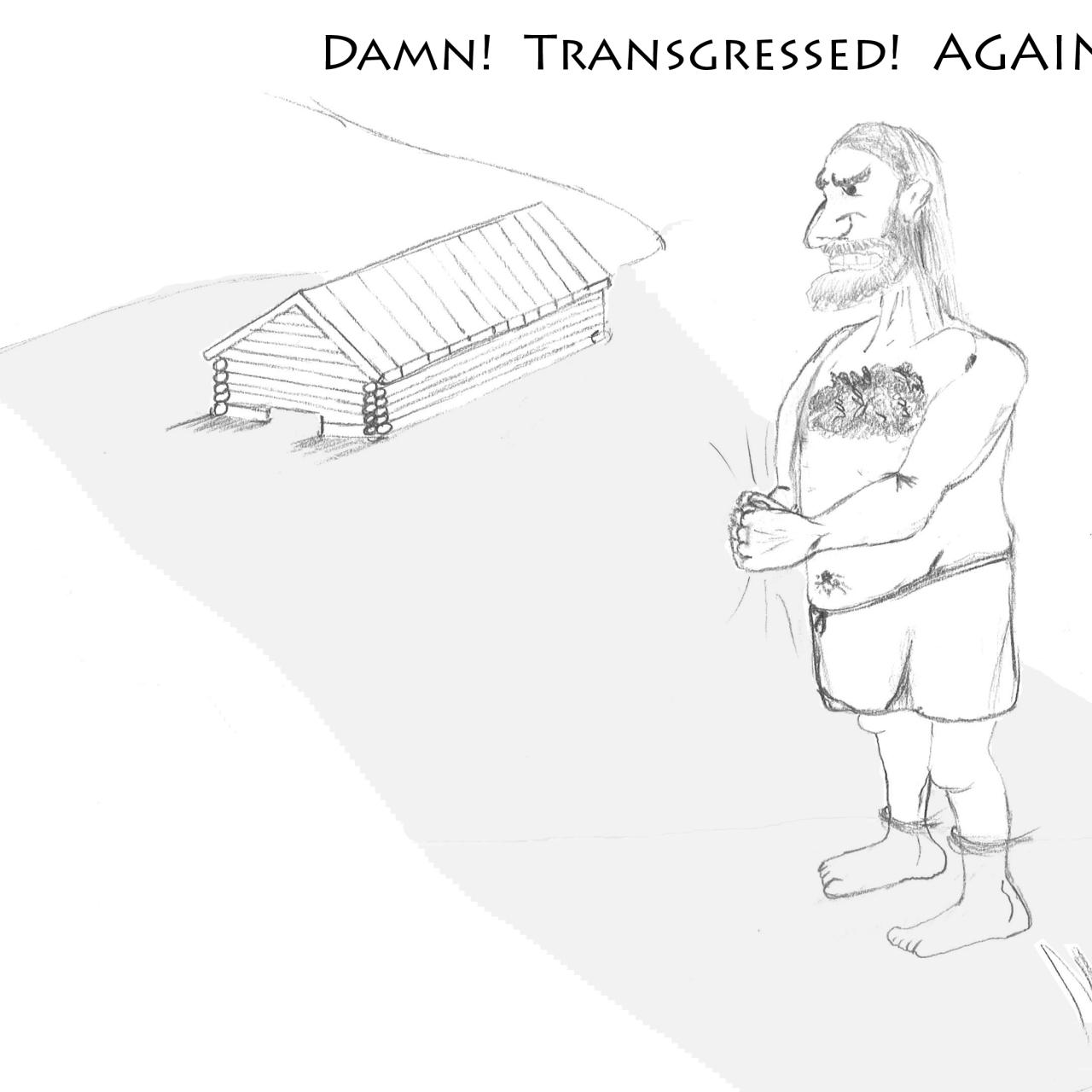 Ein gezeichneter "Pfahlbauer" vor einem Pfahlbauhaus, der sich ärgert mit den Worten "Damn! Transgressed! Again!"